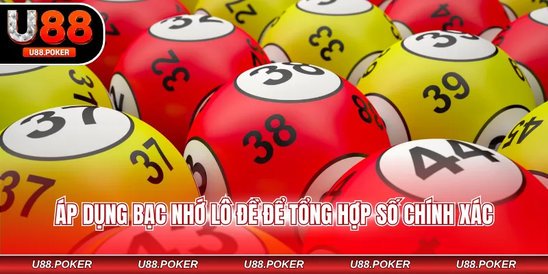 Cầu Lô - Bỏ Túi 3+ Chiến Thuật Ăn Tiền Tại Nhà Cái Trực Tuyến Áp dụng bạc nhớ lô đề để tổng hợp số chính xác