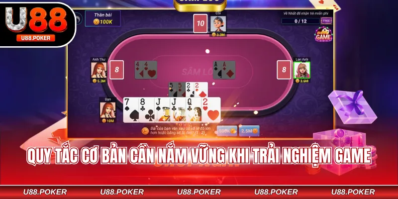 Sâm Online U88 - Cách Chơi Đơn Giản Cho Newbie Mới Quy tắc cơ bản cần nắm vững khi trải nghiệm game